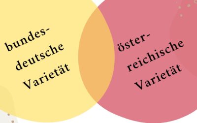 Unterschiede zwischen bundesdeutscher und österreichischer Varietät
