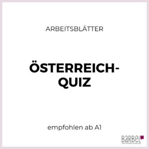 Hier findest du ein Österreichquiz für das Niveau A1